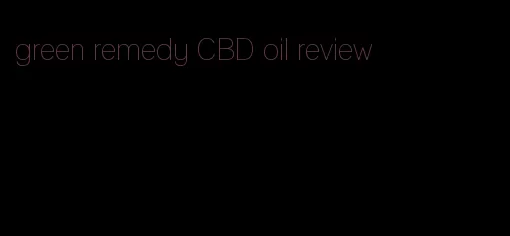 green remedy CBD oil review