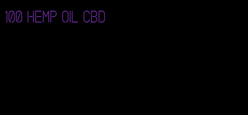 100 hemp oil CBD