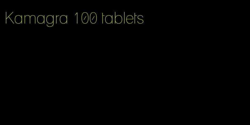 Kamagra 100 tablets