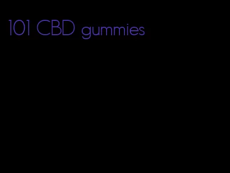 101 CBD gummies