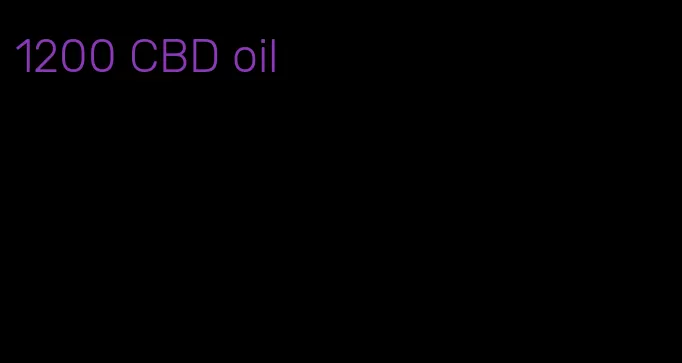 1200 CBD oil