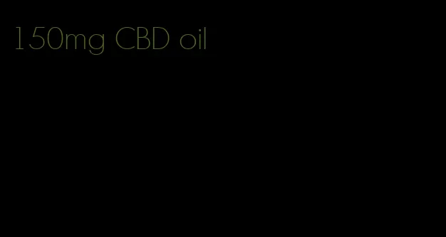 150mg CBD oil
