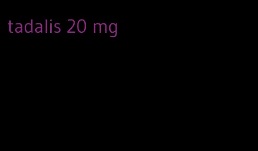 tadalis 20 mg