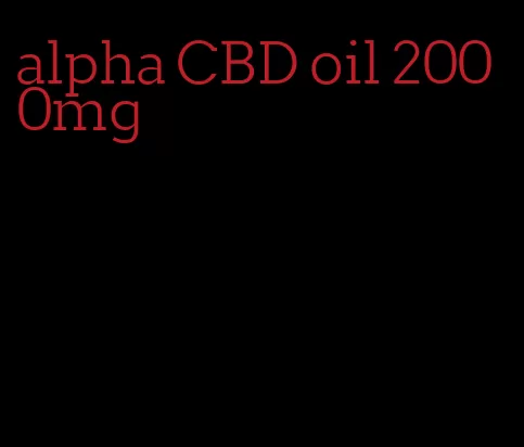 alpha CBD oil 2000mg