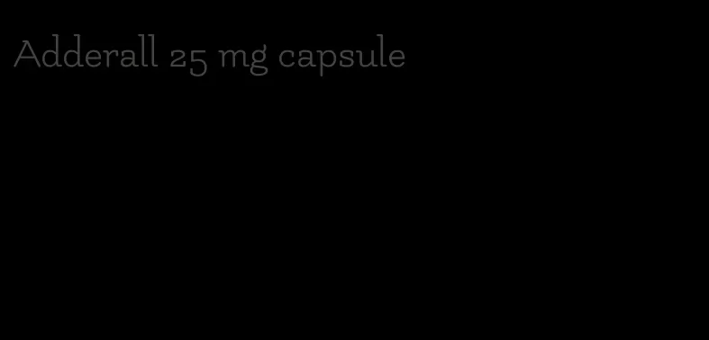Adderall 25 mg capsule