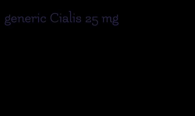generic Cialis 25 mg