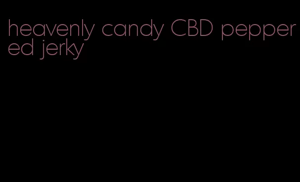 heavenly candy CBD peppered jerky