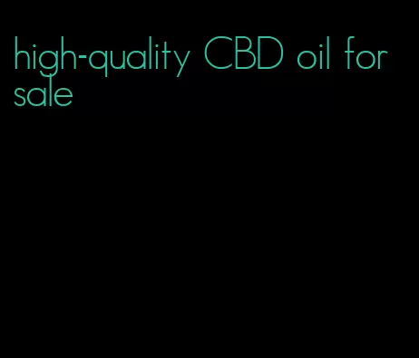 high-quality CBD oil for sale