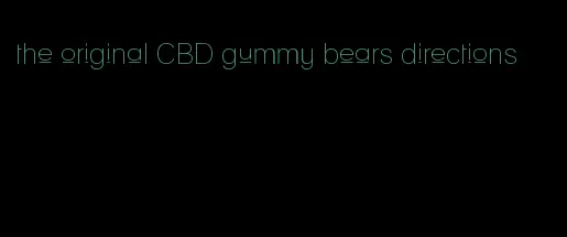 the original CBD gummy bears directions