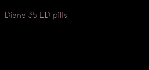 Diane 35 ED pills