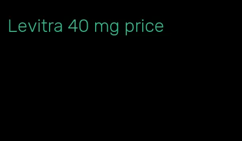 Levitra 40 mg price