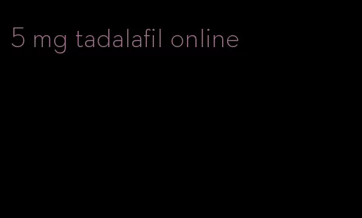 5 mg tadalafil online