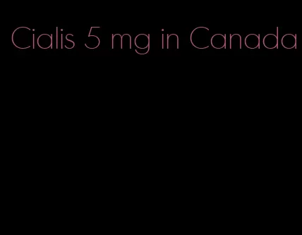 Cialis 5 mg in Canada