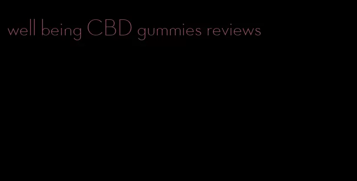 well being CBD gummies reviews