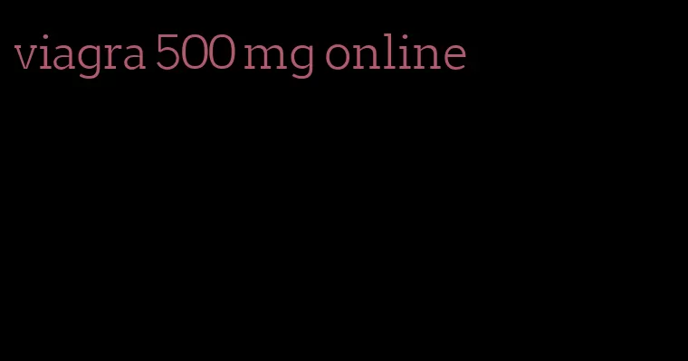 viagra 500 mg online