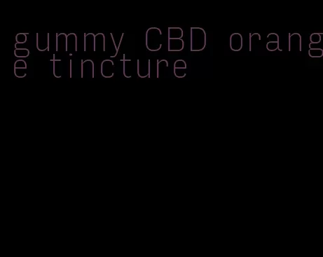 gummy CBD orange tincture