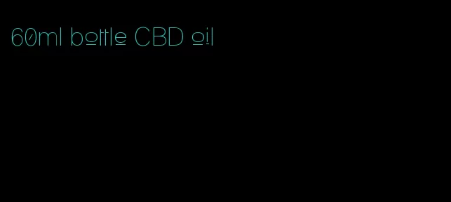 60ml bottle CBD oil