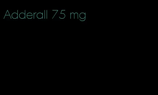 Adderall 75 mg