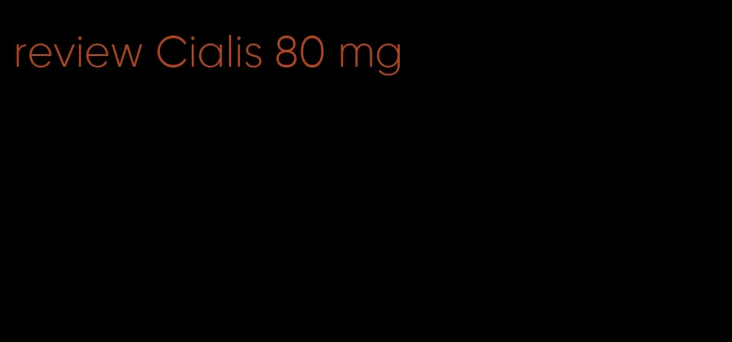 review Cialis 80 mg