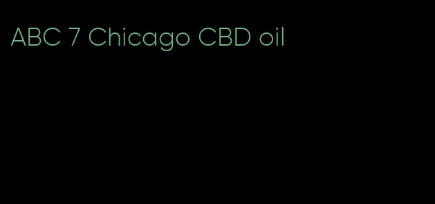 ABC 7 Chicago CBD oil