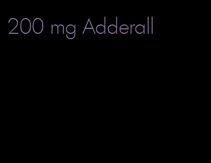 200 mg Adderall