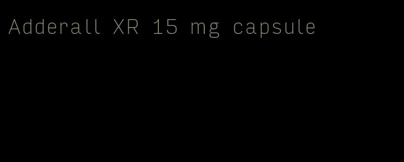Adderall XR 15 mg capsule