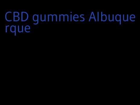 CBD gummies Albuquerque
