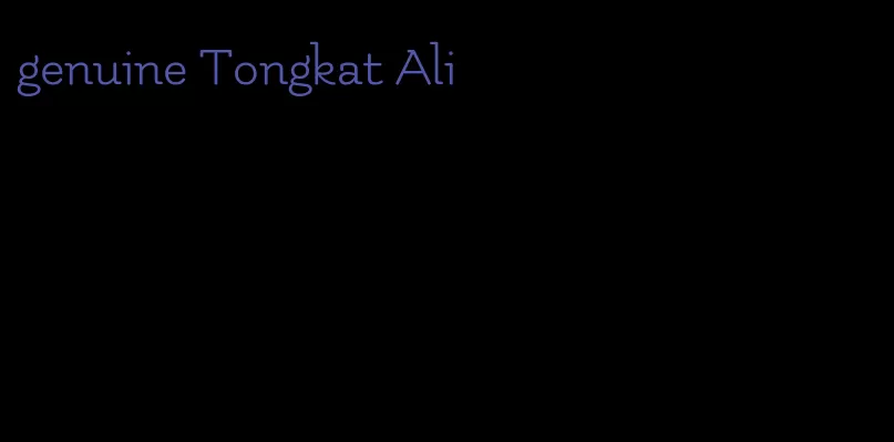 genuine Tongkat Ali