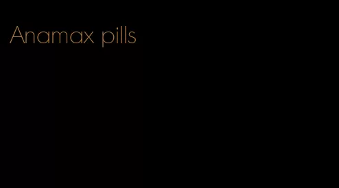 Anamax pills