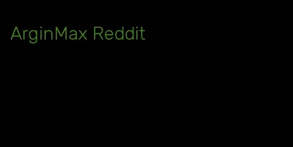 ArginMax Reddit