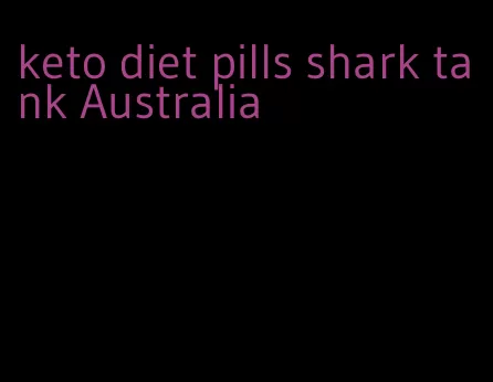 keto diet pills shark tank Australia