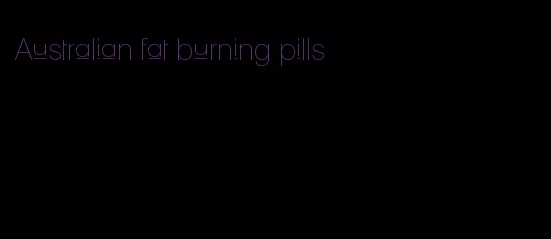Australian fat burning pills