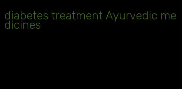 diabetes treatment Ayurvedic medicines