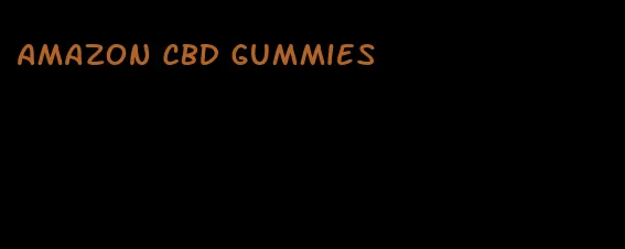 Amazon CBD gummies