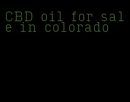 CBD oil for sale in colorado