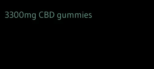 3300mg CBD gummies