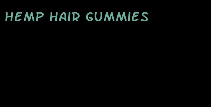 hemp hair gummies