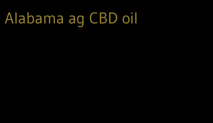 Alabama ag CBD oil