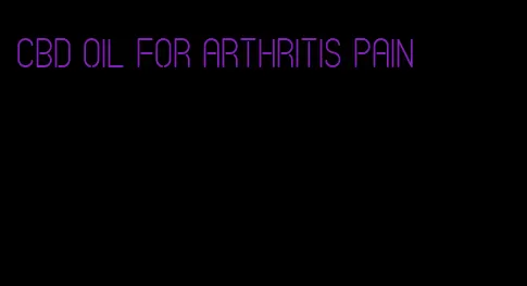 CBD oil for arthritis pain