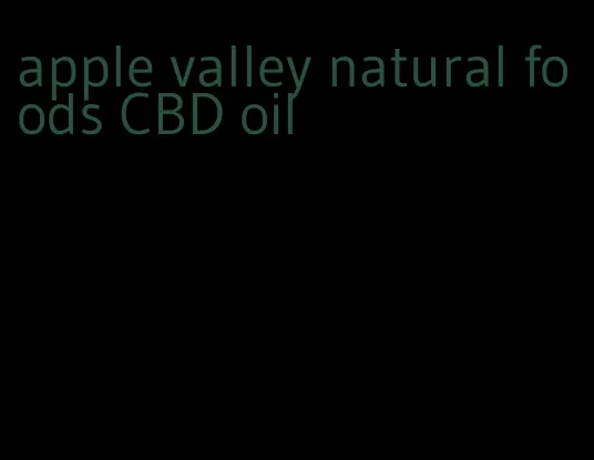 apple valley natural foods CBD oil