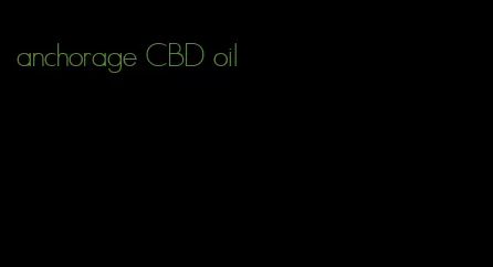 anchorage CBD oil