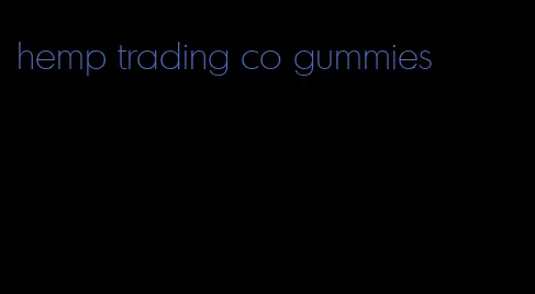 hemp trading co gummies