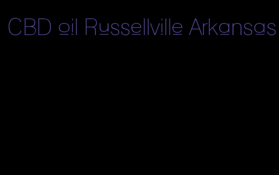 CBD oil Russellville Arkansas