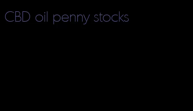 CBD oil penny stocks