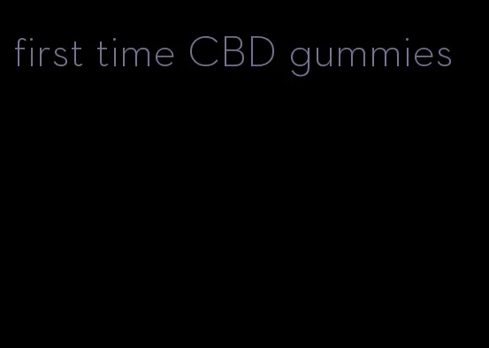 first time CBD gummies