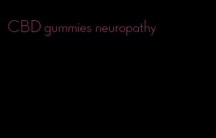 CBD gummies neuropathy