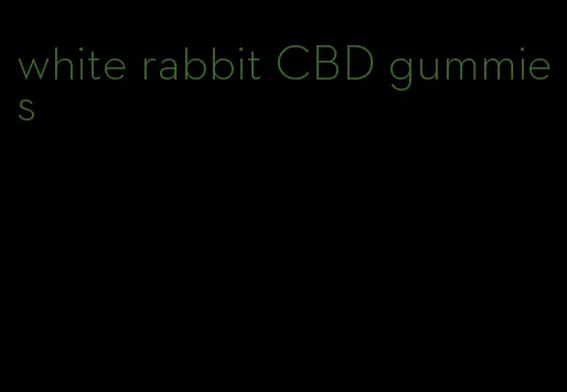 white rabbit CBD gummies
