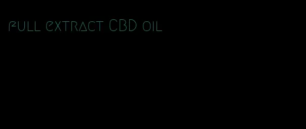full extract CBD oil