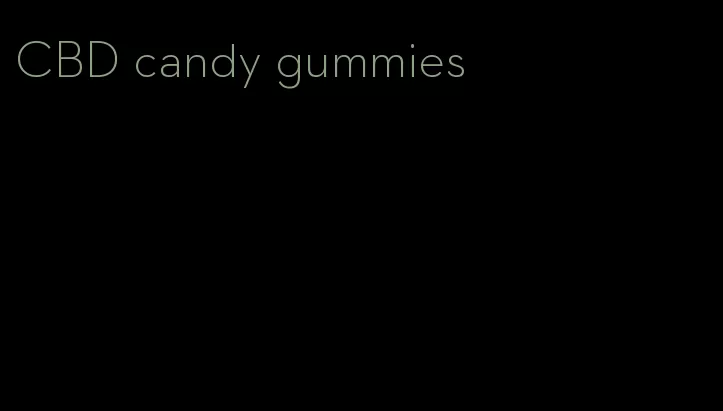 CBD candy gummies