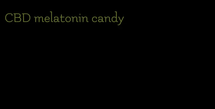 CBD melatonin candy